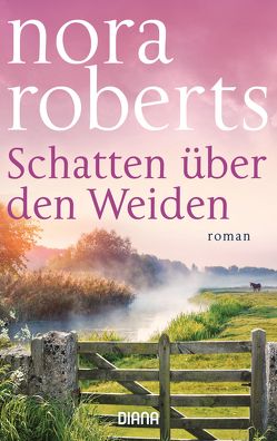 Schatten über den Weiden von Roberts,  Nora