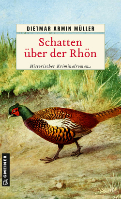 Schatten über der Rhön von Müller,  Dietmar Armin