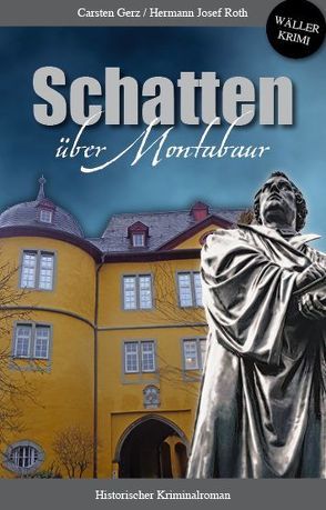 Schatten über Montabaur von Gerz,  Carsten, Roth,  Hermann Josef