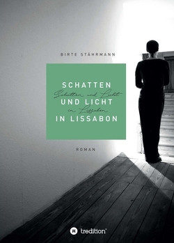 Schatten und Licht in Lissabon von Stährmann,  Birte
