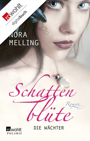 Schattenblüte: Die Wächter von Melling,  Nora