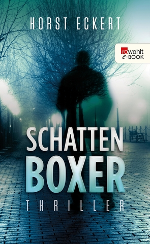 Schattenboxer von Eckert,  Horst