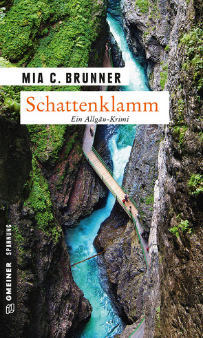 Schattenklamm von Brunner,  Mia C.