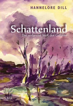 Schattenland von Dill,  Hannelore