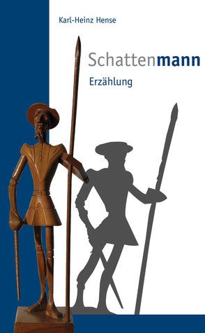 Schattenmann von Hense,  Karl-Heinz