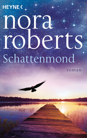 Schattenmond von Roberts,  Nora, Tophinke,  Heinz