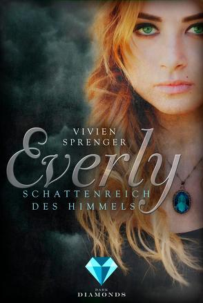 Everly 1: Schattenreich des Himmels von Sprenger,  Vivien