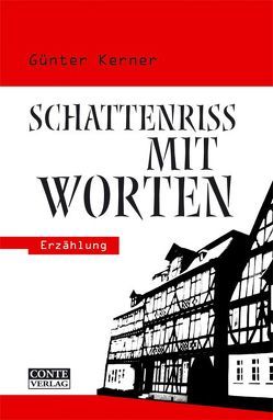 Schattenriss mit Worten von Kerner,  Günter