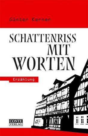 Schattenriss mit Worten von Kerner,  Günter