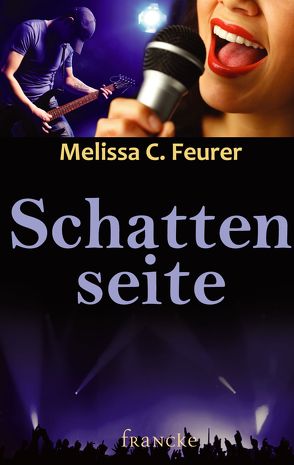 Schattenseite von Feurer,  Melissa C.