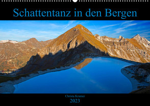 Schattentanz in den Bergen (Wandkalender 2023 DIN A2 quer) von Kramer,  Christa