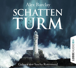 Schattenturm von Barclay,  Alex, Rotermund,  Sascha