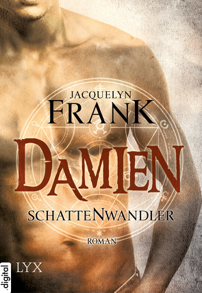 Schattenwandler – Damien von Bauer,  Beate, Frank,  Jacquelyn