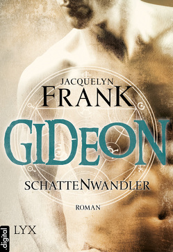 Schattenwandler – Gideon von Frank,  Jacquelyn, Schwarz,  Karina