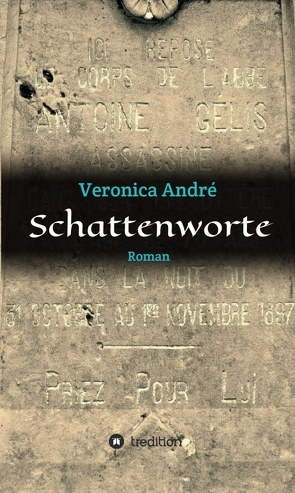 Schattenworte von André,  Veronica