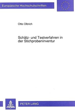 Schätz- und Testverfahren in der Stichprobeninventur von Olbrich,  Otto