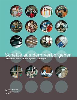 Schätze aus dem Verborgenen von Blattner,  Evamarie, Frübis,  Hildegard, Giedke,  Henner, Heesen,  Anke te, Kegler,  Franziska, Mersiowsky,  Mark, Wiegmann,  Karlheinz