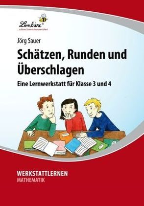 Schätzen, Runden und Überschlagen von Sauer,  Jörg