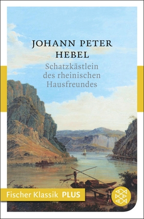 Schatzkästlein des rheinischen Hausfreundes von Hebel,  Johann Peter
