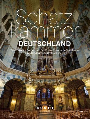 KUNTH Bildband Schatzkammer Deutschland von KUNTH Verlag