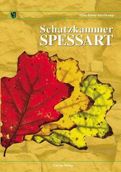Schatzkammer Spessart von Kleine-Rüschkamp,  Heinz