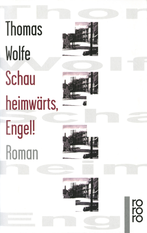 Schau heimwärts, Engel! von Schiebelhuth,  Hans, Schleichert,  Sonja, Wolfe,  Thomas