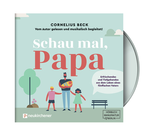 Schau mal, Papa – Hörbuch von Beck,  Cornelius