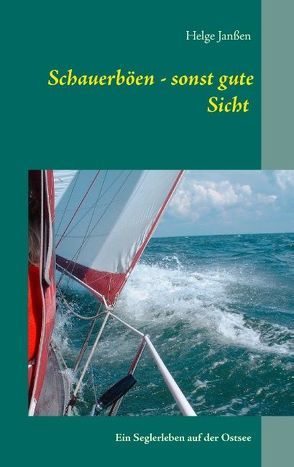 Schauerböen – sonst gute Sicht von Janßen,  Helge