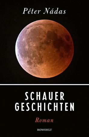 Schauergeschichten von Eisterer,  Heinrich, Nádas,  Péter