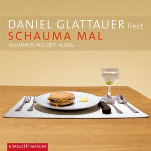 Schauma mal von Glattauer,  Daniel