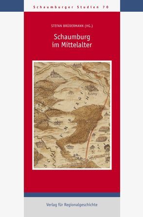 Schaumburg im Mittelalter von Brüdermann,  Stefan