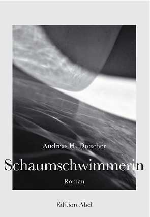 Schaumschwimmerin von Drescher,  Andreas H.