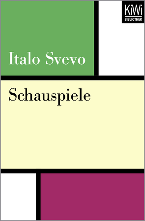 Schauspiele von Bondy,  François, Jenny,  Charlotte, Roland,  Karl-Heinz, Svevo,  Italo