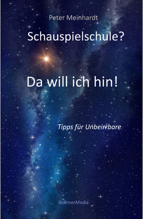 Schauspielschule? Da will ich hin! von Meinhardt,  Peter, Riemann,  Katja, Schlossburg,  Annika