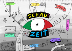 SchauZeit (Wandkalender 2023 DIN A3 quer) von a. D.
