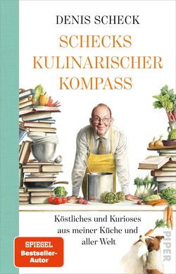 Schecks kulinarischer Kompass von Kuhlmann,  Torben, Scheck,  Denis
