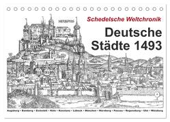 Schedelsche Weltchronik Deutsche Städte 1493 (Tischkalender 2024 DIN A5 quer), CALVENDO Monatskalender von Liepke,  Claus