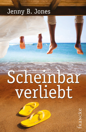 Scheinbar verliebt von Jilg,  Rebekka, Jones,  Jenny B.