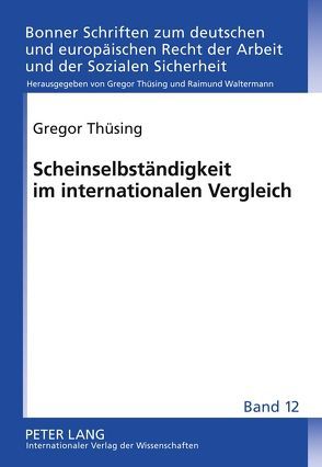 Scheinselbständigkeit im internationalen Vergleich von Thüsing,  Gregor