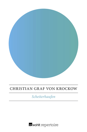 Scheiterhaufen von Krockow,  Christian Graf von
