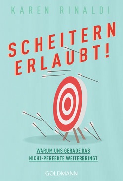 Scheitern erlaubt! von Liebl,  Elisabeth, Rinaldi,  Karen