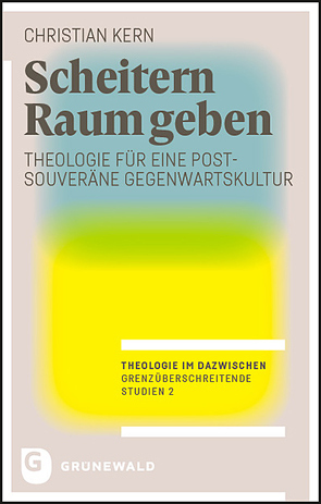 Scheitern Raum geben von Kern,  Christian