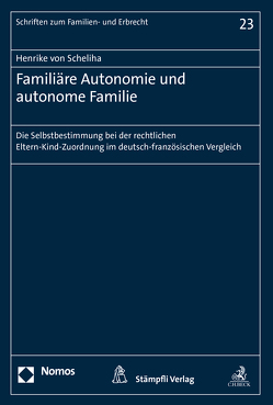 Familiäre Autonomie und autonome Familie von Henrike,  von Scheliha
