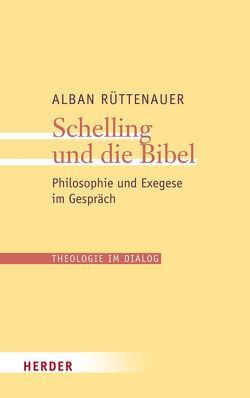 Schelling und die Bibel von Rüttenauer,  Alban