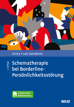 Schematherapie bei Borderline-Persönlichkeitsstörung von Arntz,  Arnoud, van Genderen,  Hannie