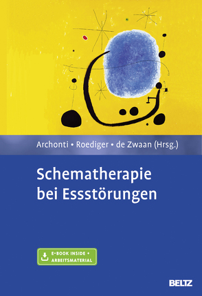 Schematherapie bei Essstörungen von Archonti,  Christina, de Zwaan,  Martina, Roediger,  Eckhard