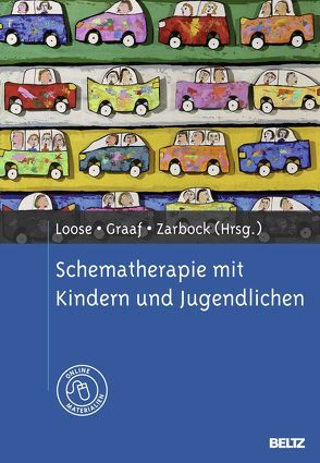 Schematherapie mit Kindern und Jugendlichen von Graaf,  Peter, Loose,  Christof, Zarbock,  Gerhard