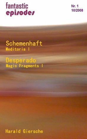 Schemenhaft /Desperado von Giersche,  Harald