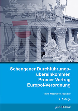 Schengener Durchführungsübereinkommen / Prümer Vertrag / Europol-Verordnung von proLIBRIS VerlagsgesmbH