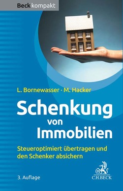 Schenkung von Immobilien von Bornewasser,  Ludger, Hacker,  Manfred